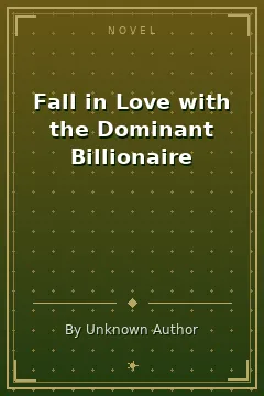 Fall in Love with the Dominant Billionaire