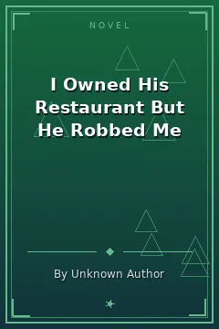 I Owned His Restaurant But He Robbed Me